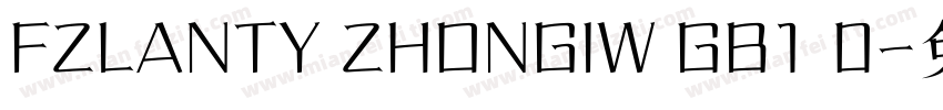 FZLANTY ZHONGIW GB1 0字体转换